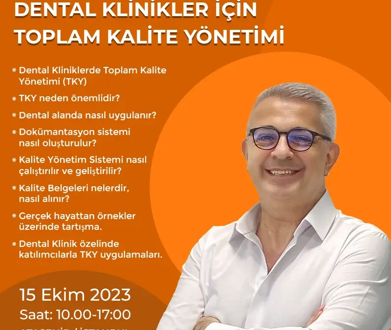 DENTAL KLİNİKLER İÇİN TOPLAM KALİTE YÖNETİMİ